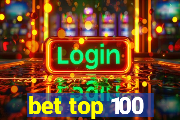 bet top 100